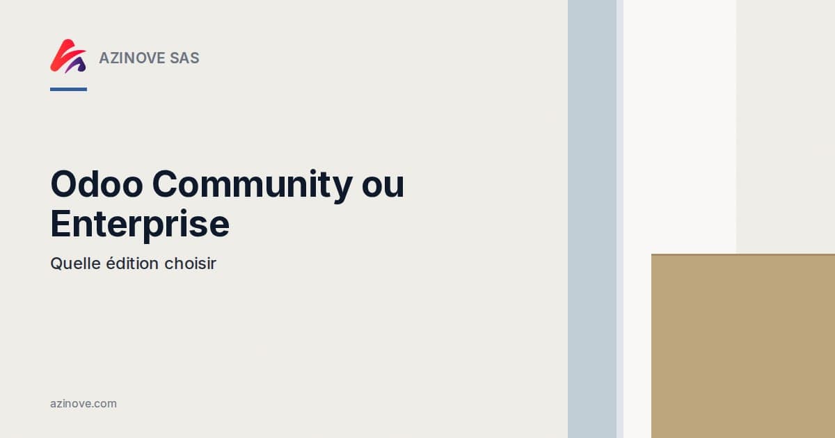 Odoo Community ou Enterprise : quelle édition choisir — AZINOVE SAS
