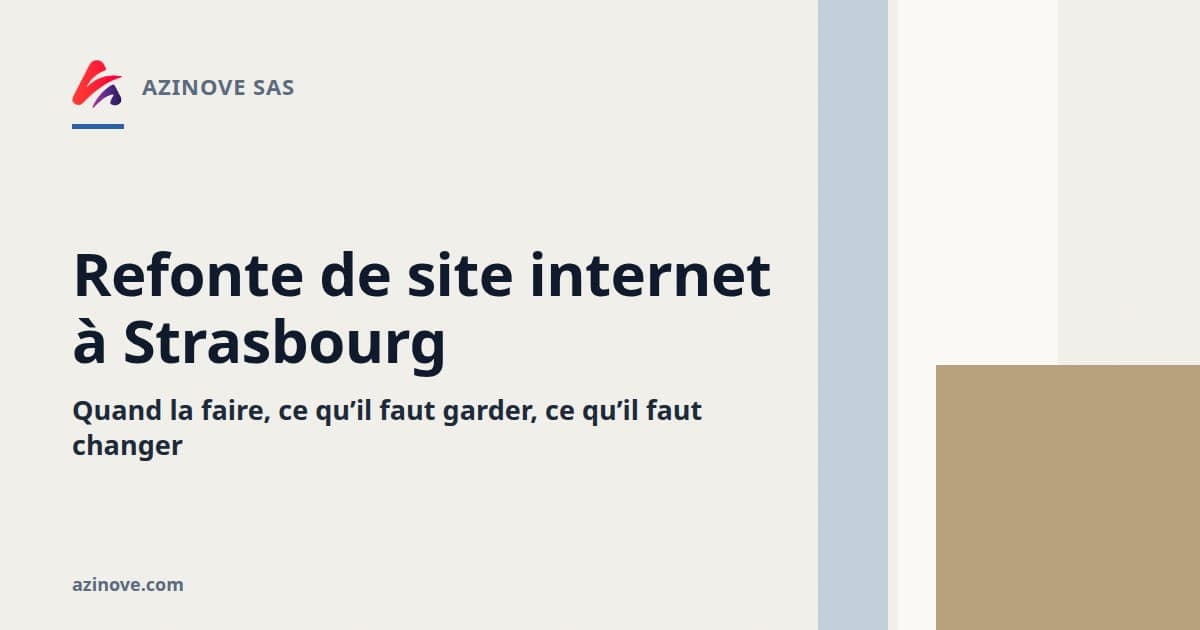 Carte-titre du guide : refonte de site internet à Strasbourg, quand la faire, ce qu’il faut garder, ce qu’il faut changer